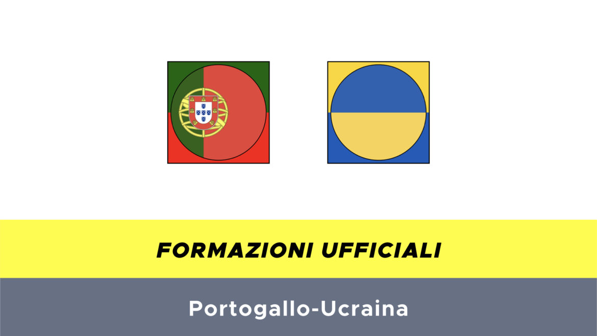 Portogallo-Ucraina formazioni ufficiali