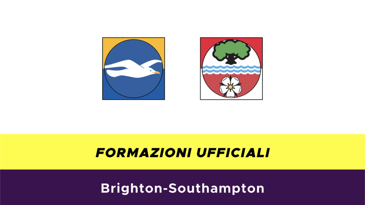 Brighton-Soutampthon formazioni ufficiali