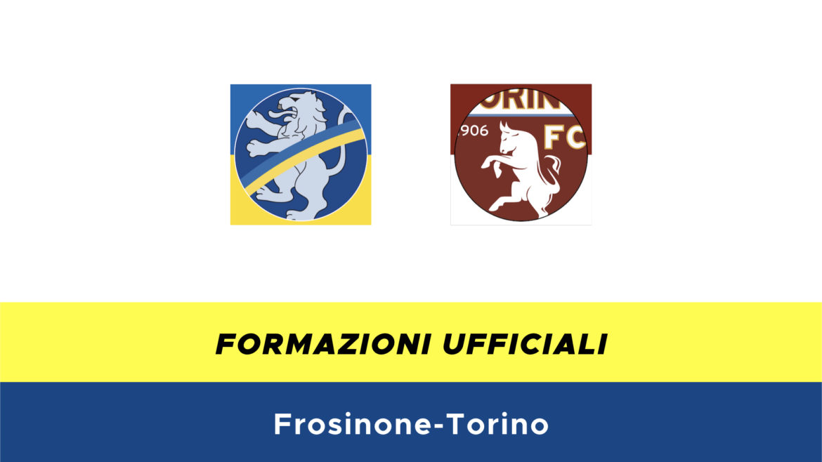 Frosinone-Torino formazioni ufficiali