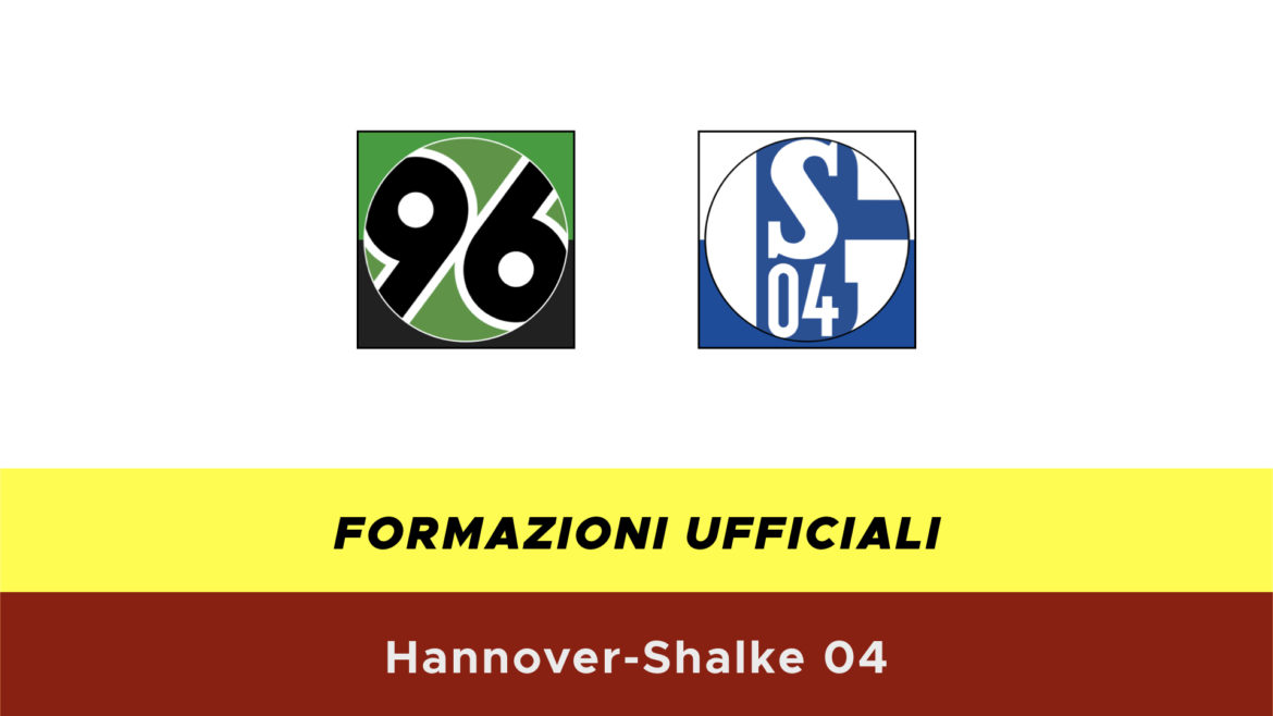 Hannover-Schalke 04 formazioni ufficiali