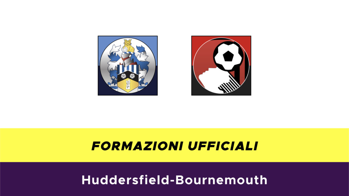 Huddersfield-Bournemouth formazioni ufficiali