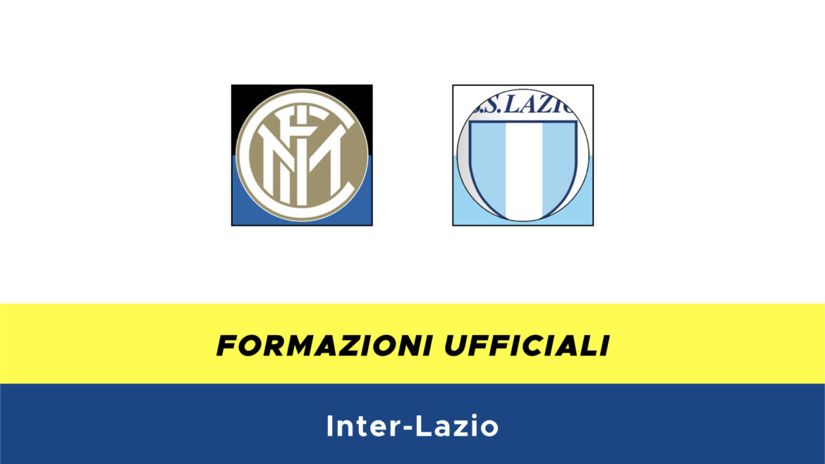 Inter-Lazio formazioni ufficiali