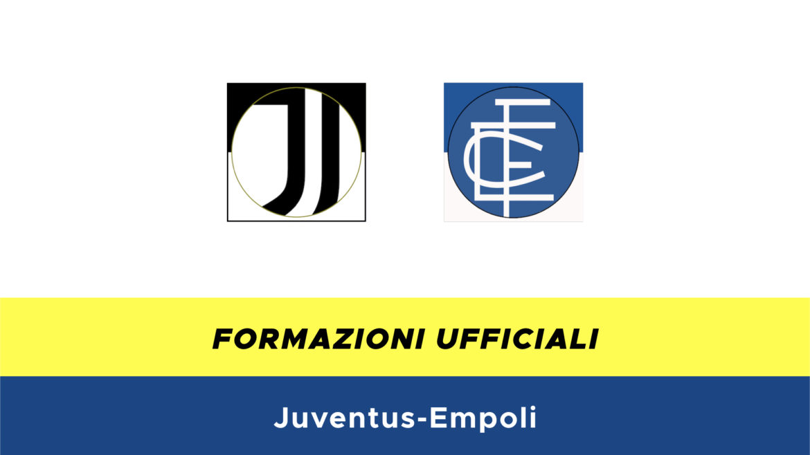 Juventus-Empoli formazioni ufficiali