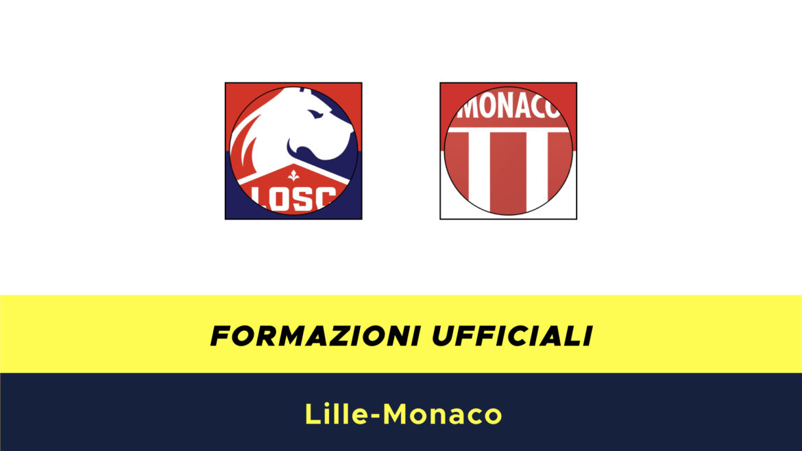 Lilla-Monaco formazioni ufficiali