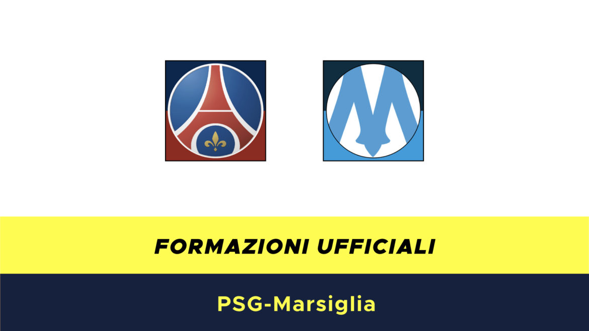 PSG-Marsiglia formazioni ufficiali