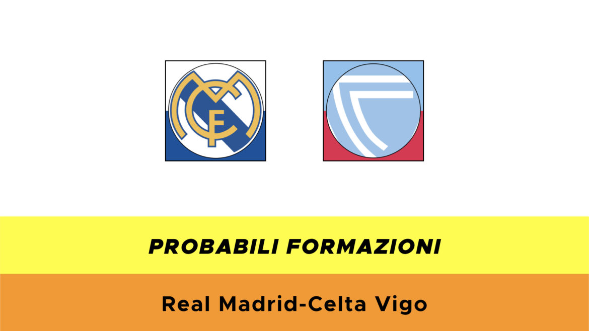 Real Madrid-Celta Vigo probabili formazioni