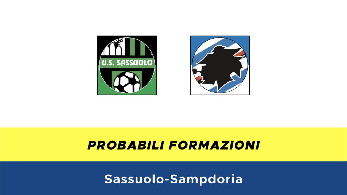 sassuolo-sampdoria probabili formazioni