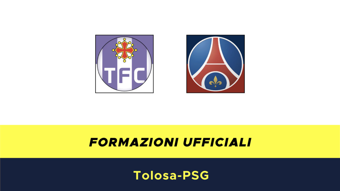 Tolosa-PSG formazioni ufficiali