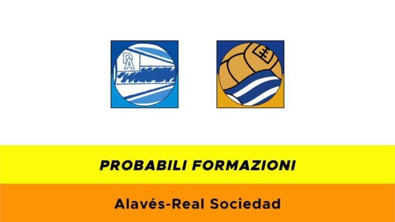 Alavés-Real Sociedad probabili formazioni