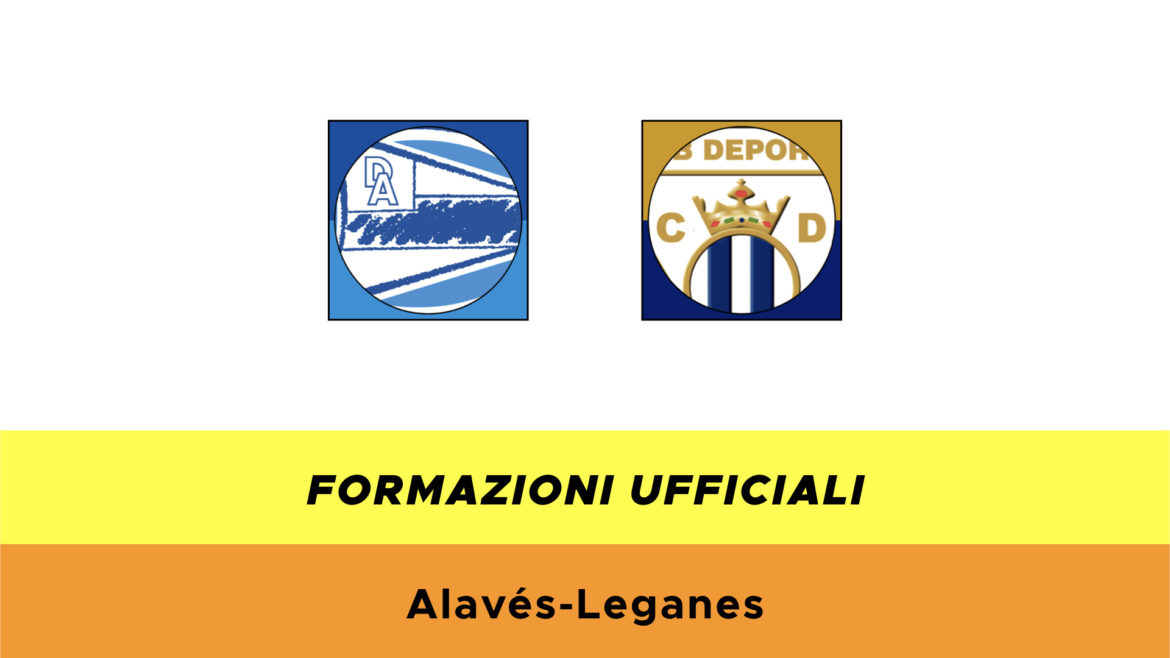 Alavès-Leganès formazioni ufficiali