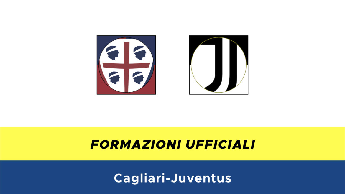 Cagliari-Juventus formazioni ufficiali