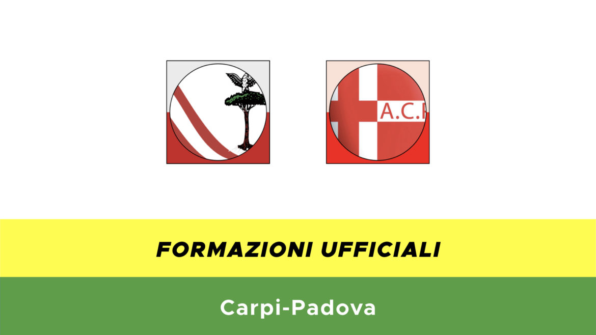 Carpi-Padova formazioni ufficiali