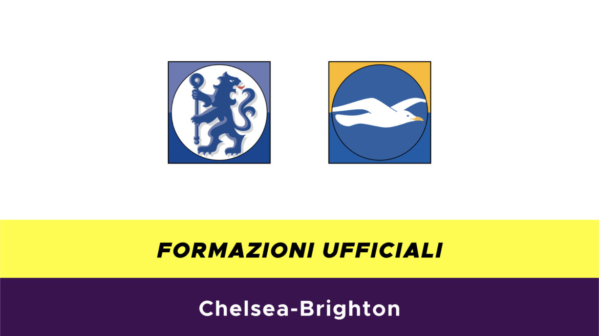 Chelsea-Brighton formazioni ufficiali