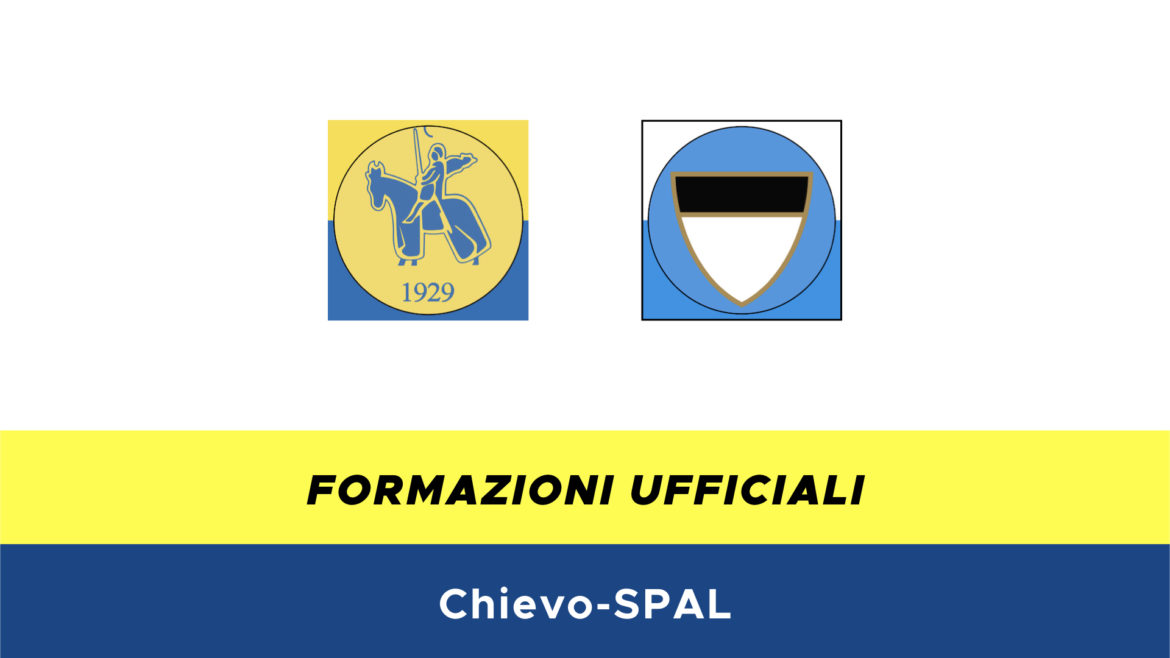 Chievo-SPAL formazioni ufficiali