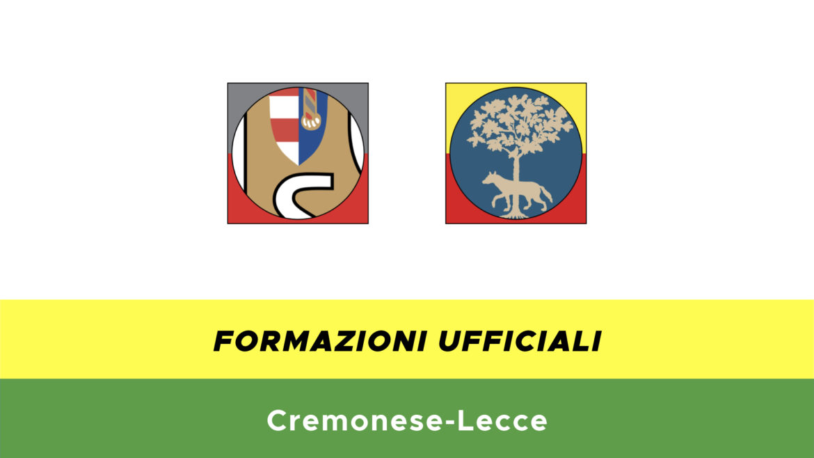 Cremonese-Lecce formazioni ufficiali