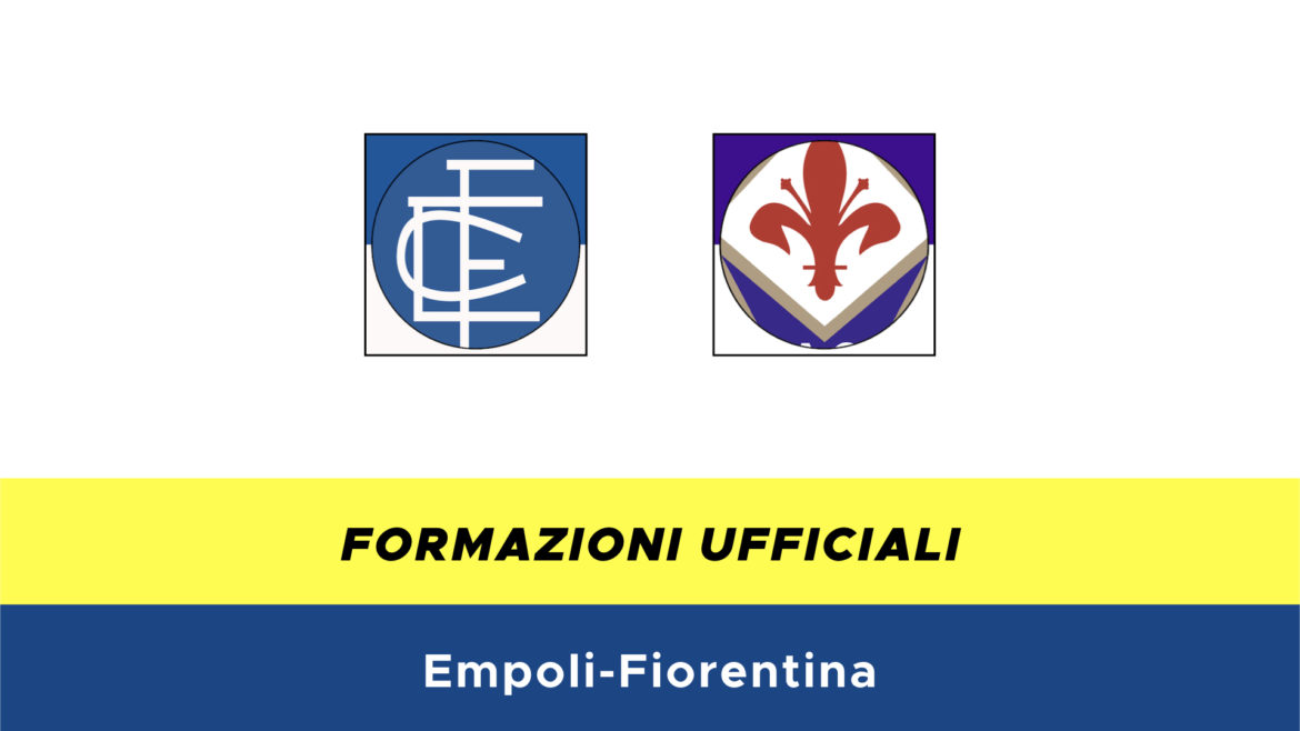 Empoli-Fiorentina formazioni ufficiali