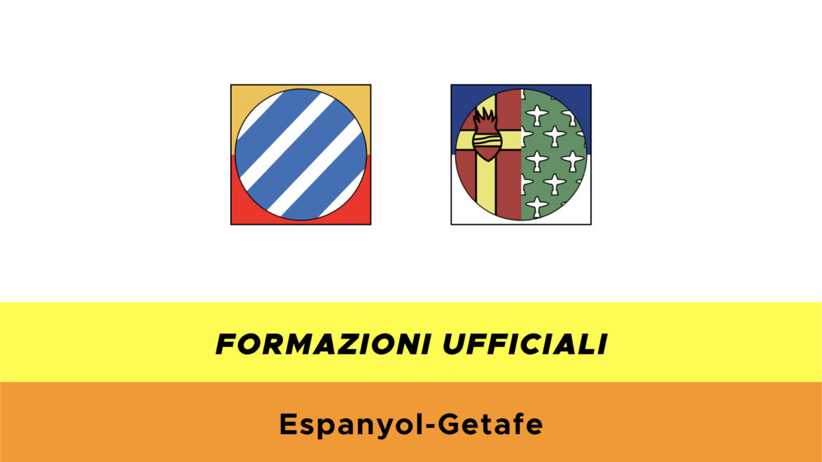 Espanyol-Getafe formazioni ufficiali