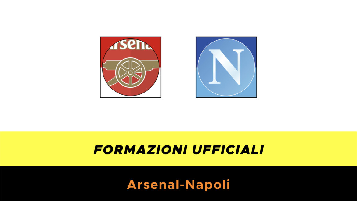 Arsenal-Napoli formazioni ufficiali