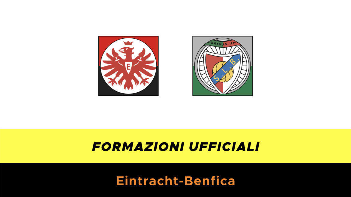 Eintracht-Benfica formazioni ufficiali