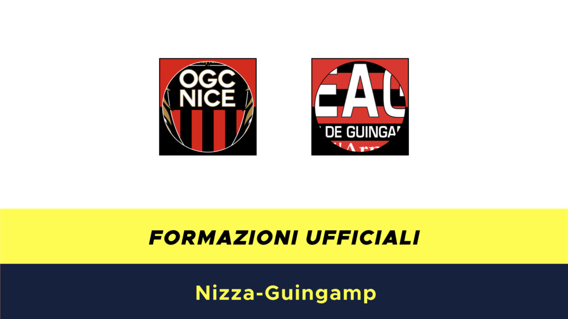Nizza-Guingamp formazioni ufficiali