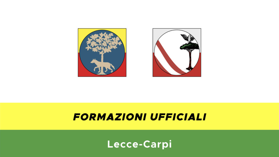 Lecce-Carpi formazioni ufficiali