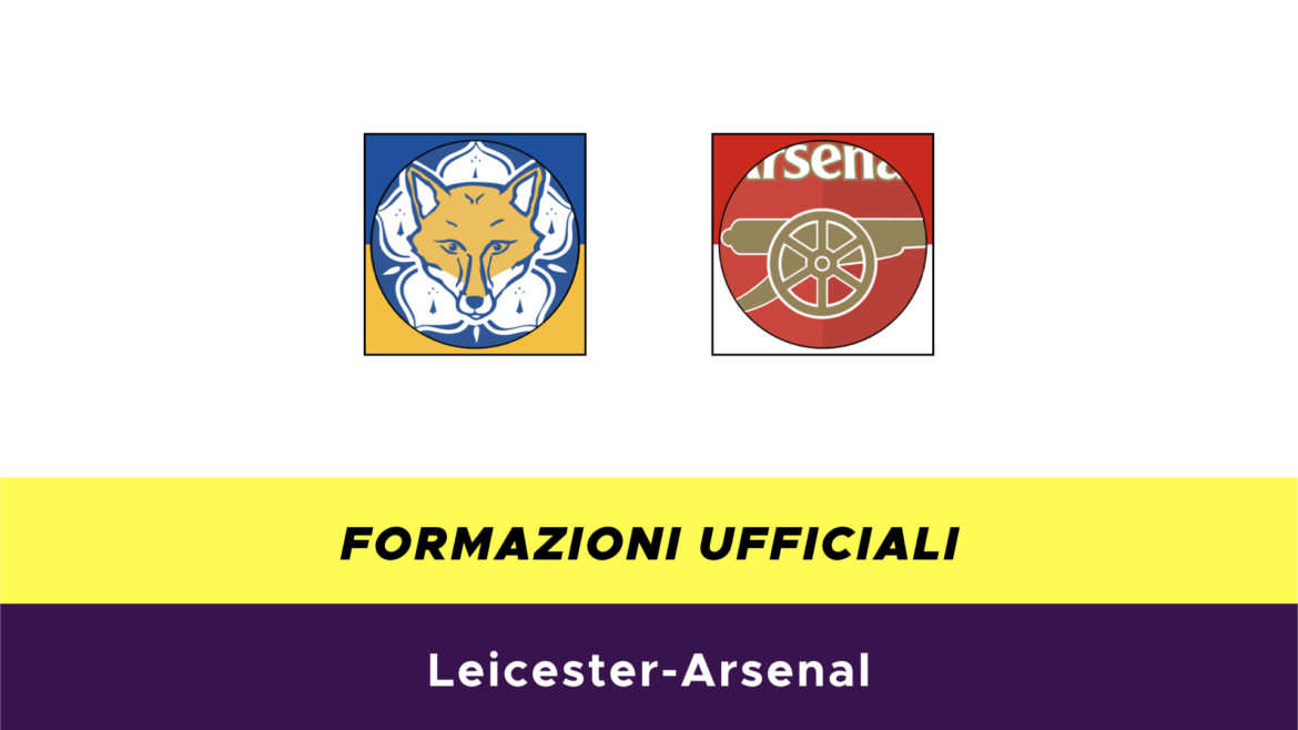 Leicester-Arsenal formazioni ufficiali