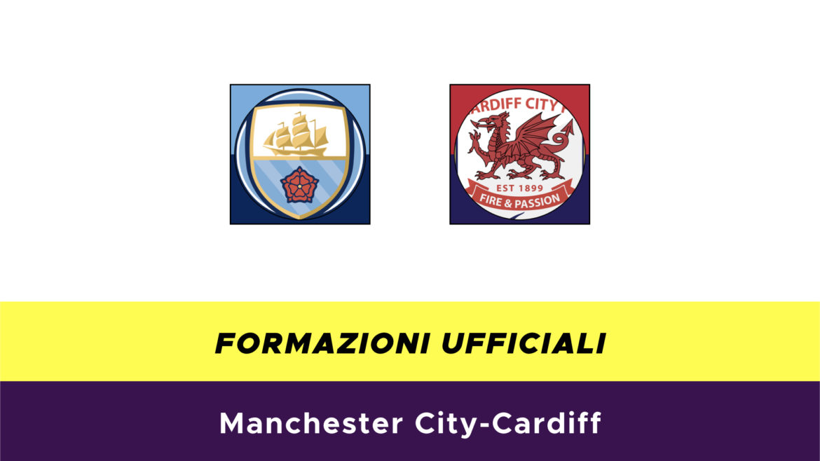 Manchester City-Cardiff formazioni ufficiali