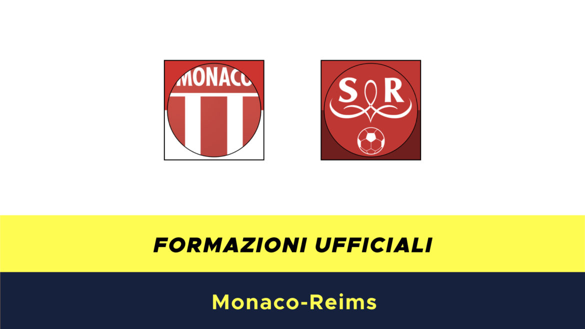 Monaco-Reims formazioni ufficiali