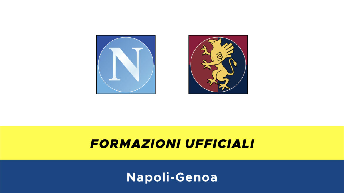 Napoli-Genoa formazioni ufficiali