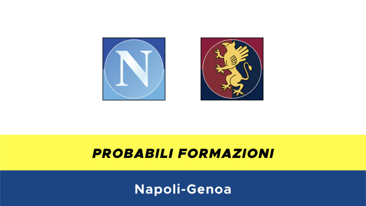 Napoli-Genoa probabili formazioni