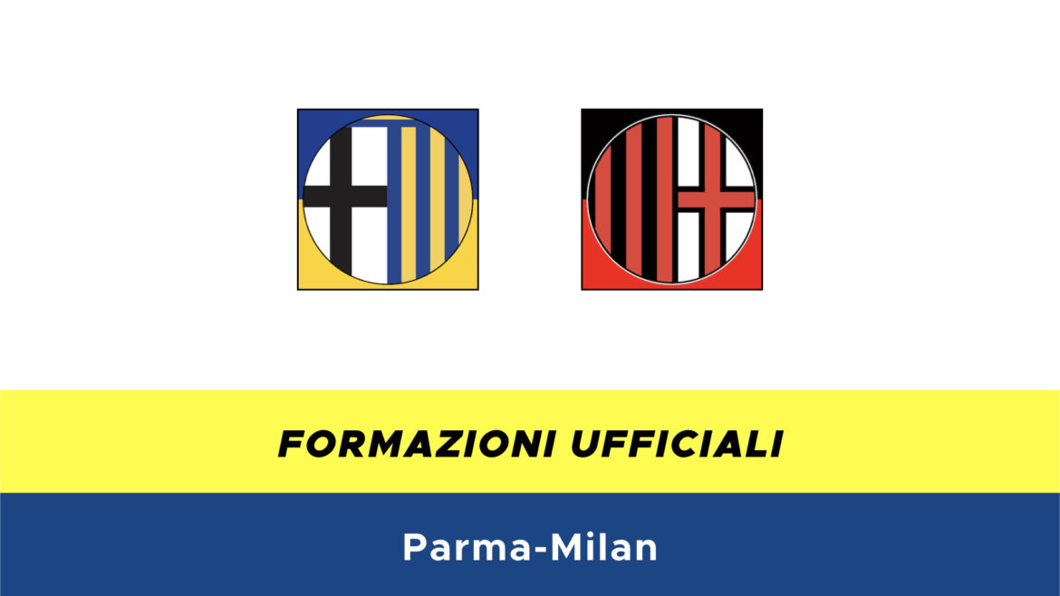 Parma-Milan formazioni ufficiali