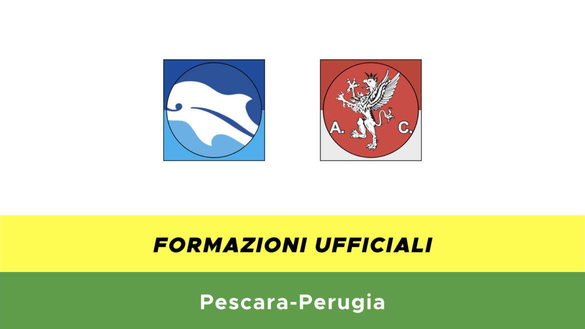 Pescara-Perugia formazioni ufficiali