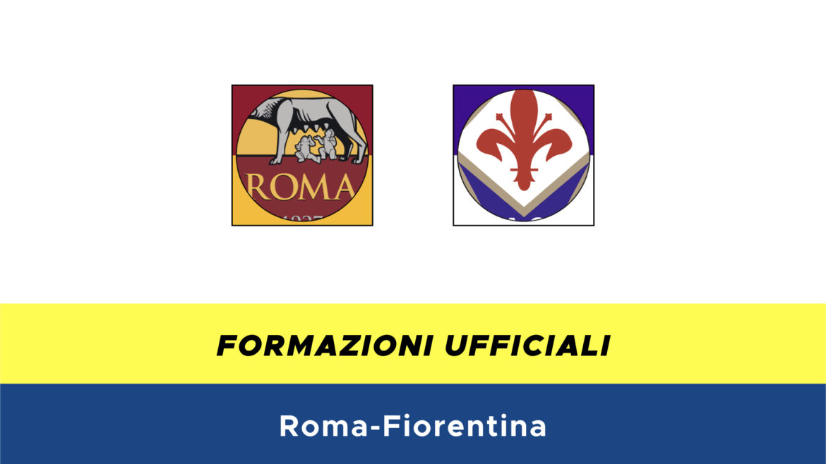 Roma-Fiorentina formazioni ufficiali