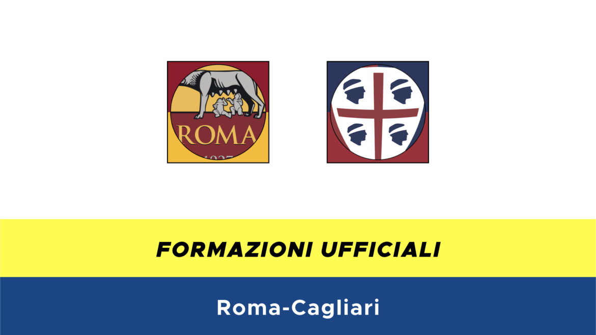 Roma-Cagliari formazioni ufficiali