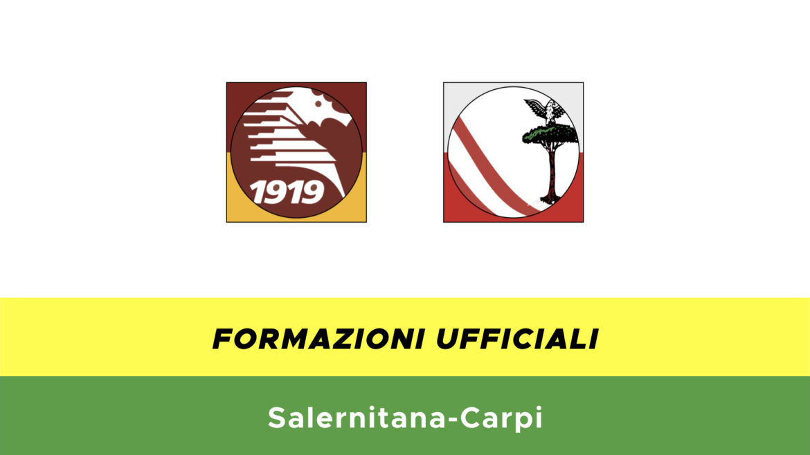 Salernitana-Carpi formazioni ufficiali
