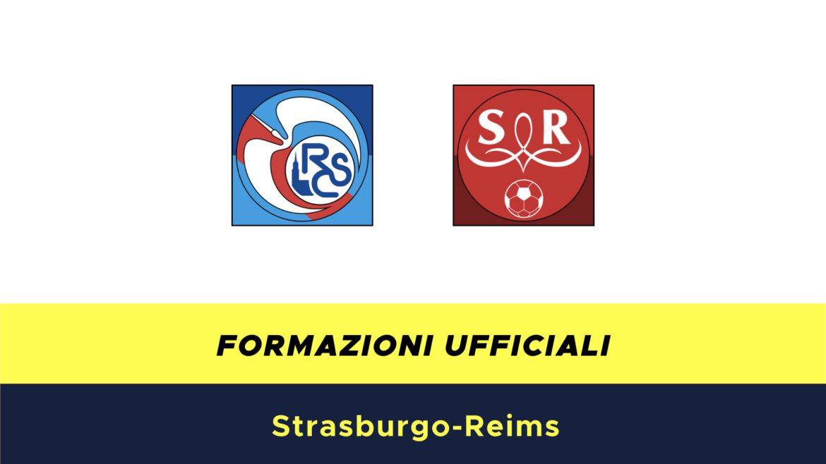 Racing Strasburgo-Reims formazioni ufficiali