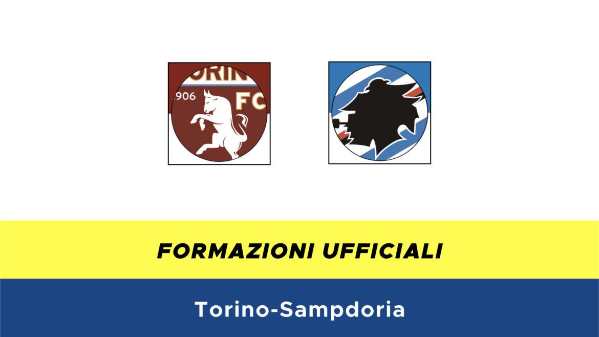 Torino-Sampdoria formazioni ufficiali