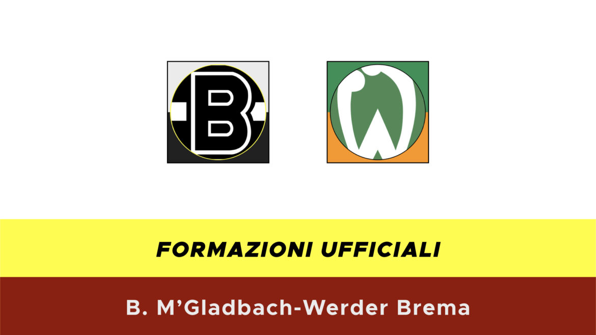 Borussia M'Gladbach-Werder Brema formazioni ufficiali