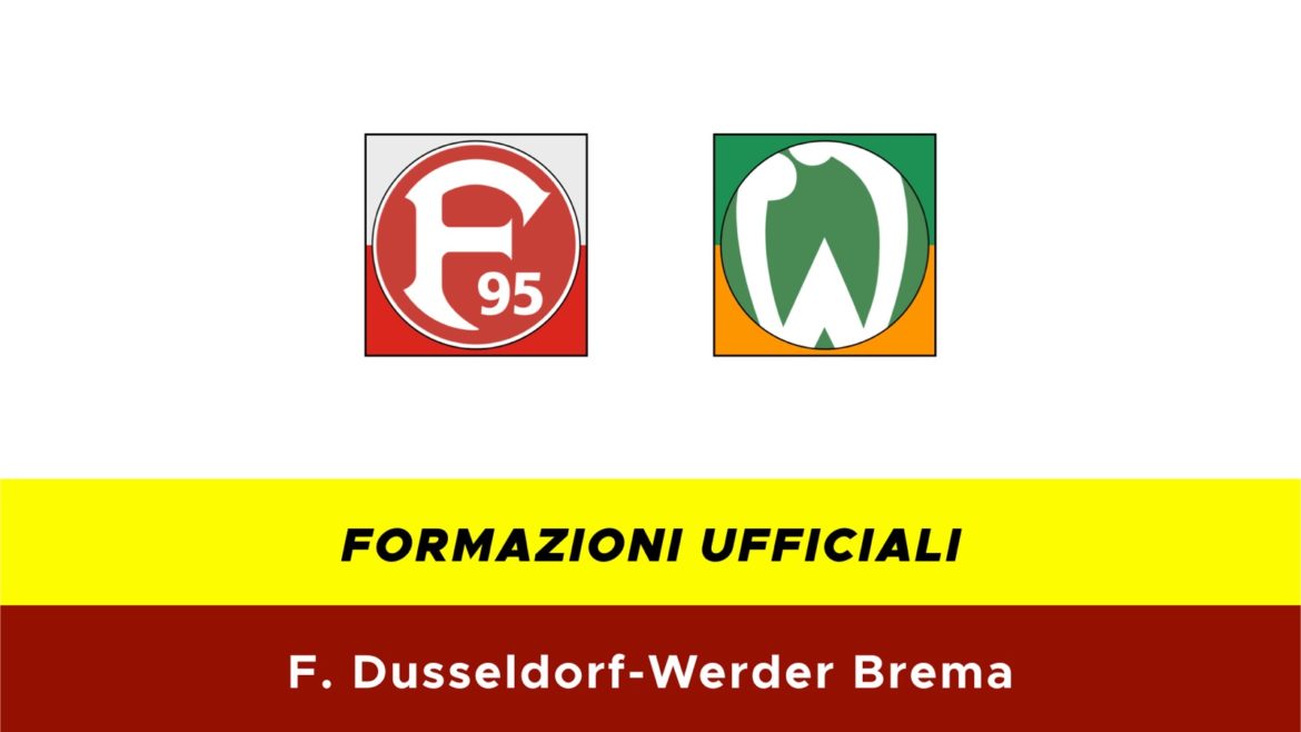 Fortuna Dusseldorf-Werder Brema formazioni ufficiali