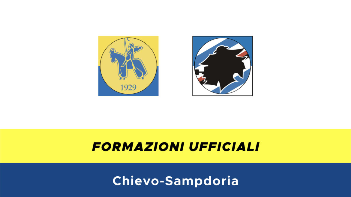 Chievo-Sampdoria formazioni ufficiali