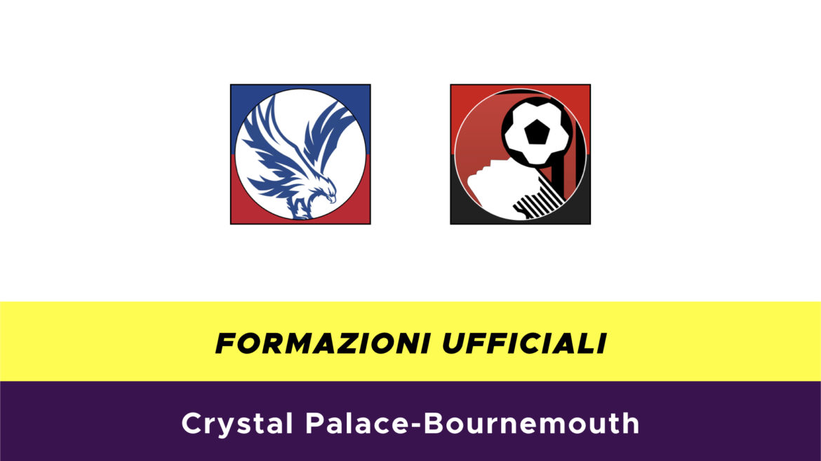 Crystal Palace-Bournemouth formazioni ufficiali
