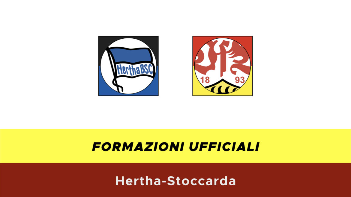 Hertha-Stoccarda formazioni ufficiali