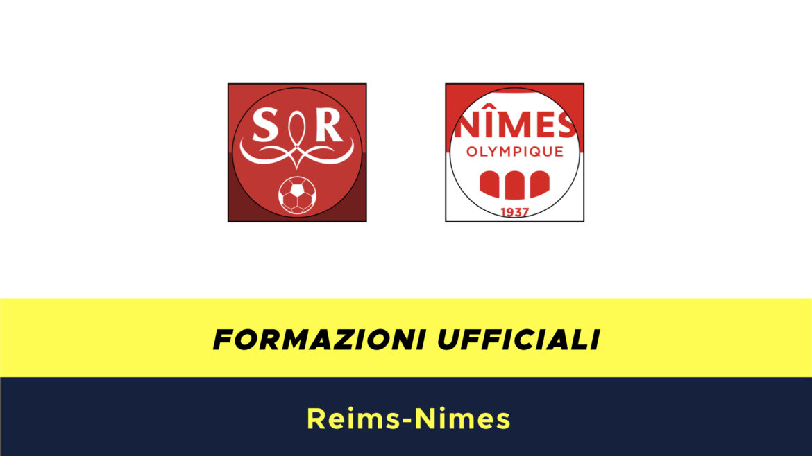 Reims-Nimes formazioni ufficiali
