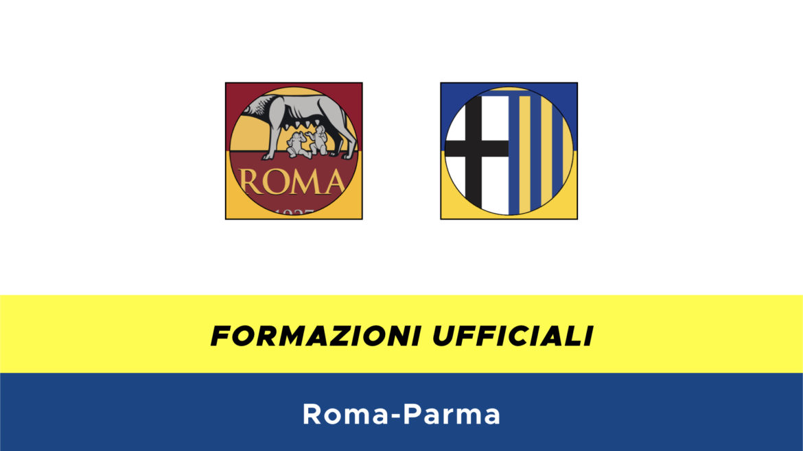 Roma-Parma formazioni ufficiali