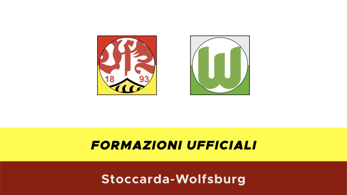 Stoccarda-Wolfsburg formazioni ufficiali