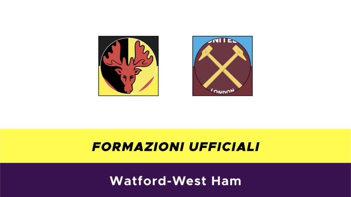 Watford-West Ham formazioni ufficiali