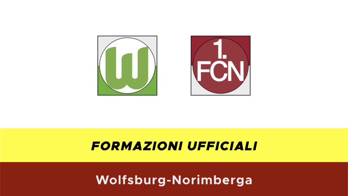 Wolfsburg-Norimberga formazioni ufficiali