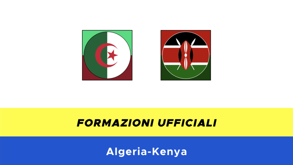 Algeria-Kenya formazioni ufficiali