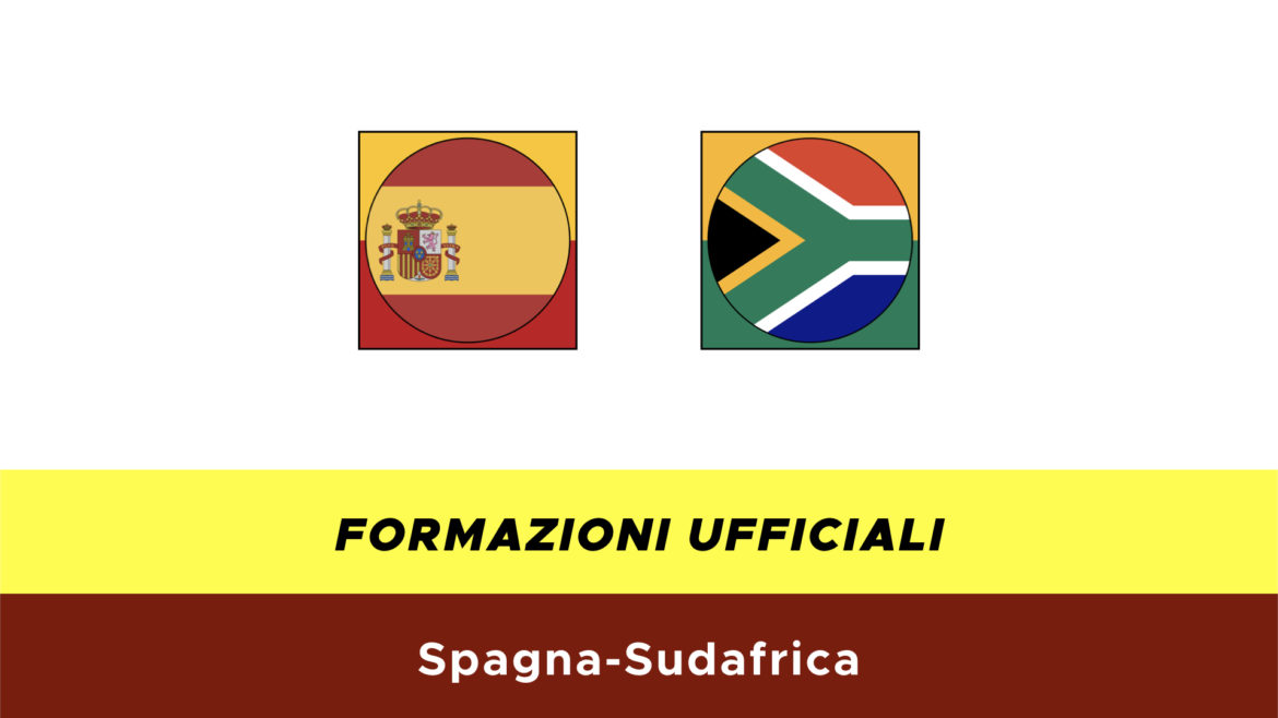 Spagna-Sudafrica formazioni ufficiali