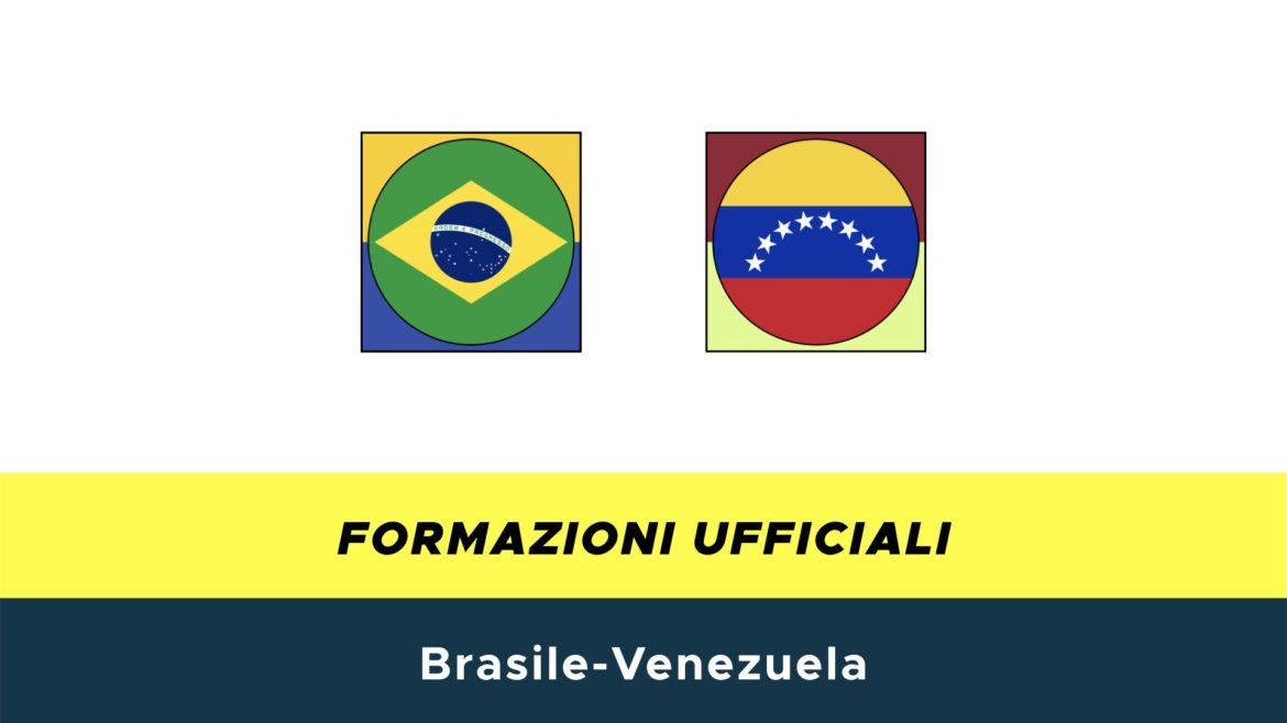 Brasile-Venezuela formazioni ufficiali